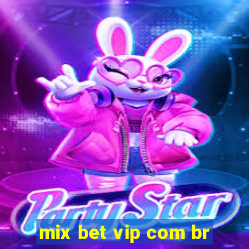 mix bet vip com br